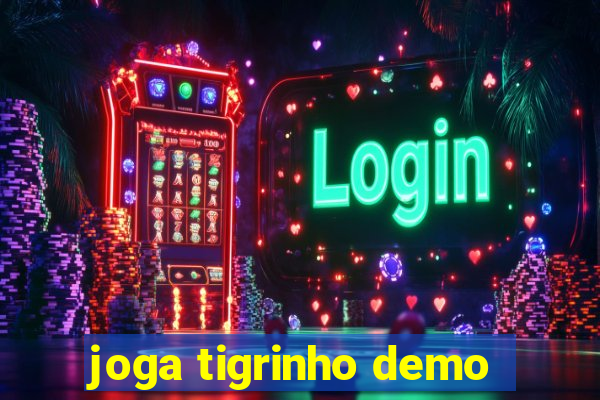 joga tigrinho demo